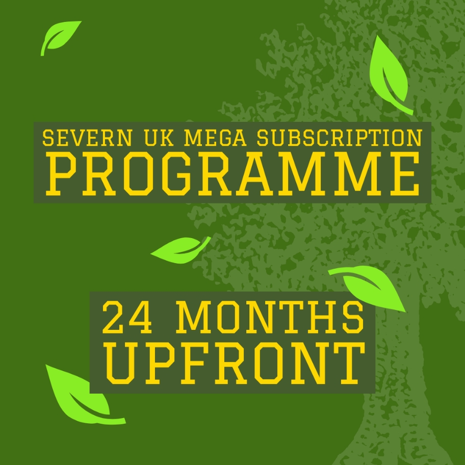 Severn Subscriber (Upfront 24 Months) Severn UK Mega 2025